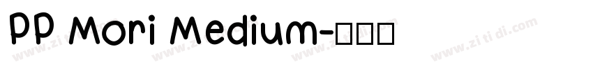 PP Mori Medium字体转换
